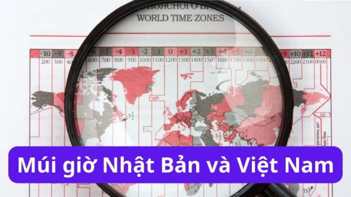 Múi giờ Nhật Bản và Việt Nam: Sự chênh lệch và ảnh hưởng
