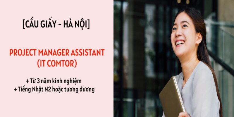 Project Manager Assistant cho công ty công nghệ của Nhật